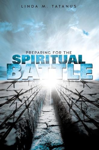 Preparing for the Spiritual Battle: (English)