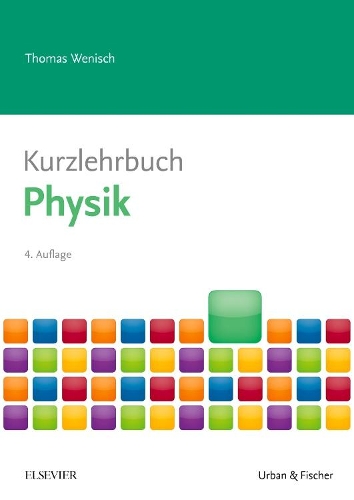 Kurzlehrbuch Physik
