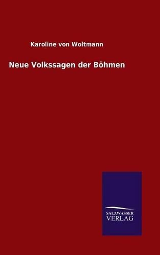 Neue Volkssagen der Böhmen
