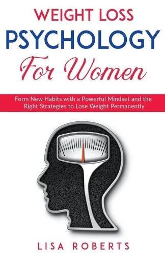 Weight Loss Psychology For Women
