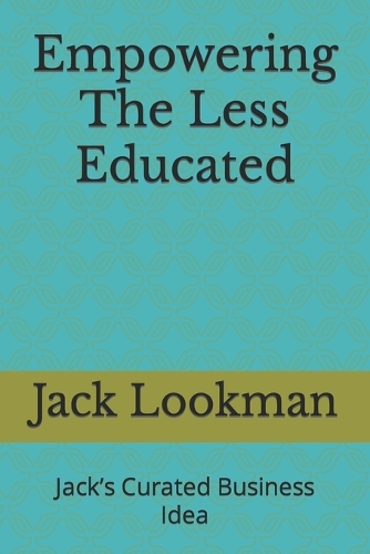 Empowering The Less Educated