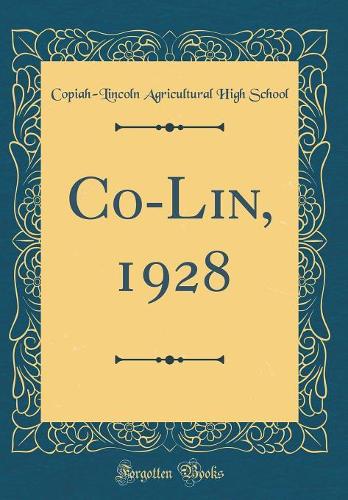 Co-Lin, 1928 (Classic Reprint)