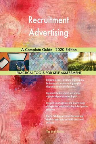 Recruitment Advertising A Complete Guide - 2020 Edition