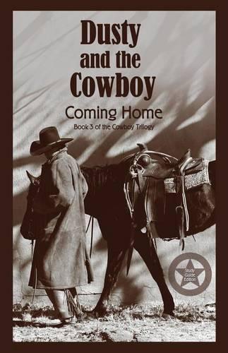 Dusty and the Cowboy 3: Coming Home(3 Dusty and the Cowboy)