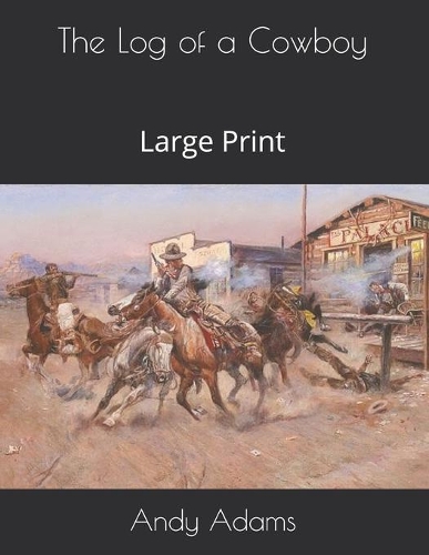 The Log of a Cowboy