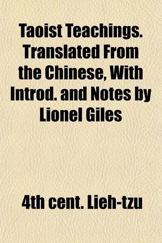 Taoist Teachings. Translated from the Chinese, with Introd. and Notes by Lionel Giles