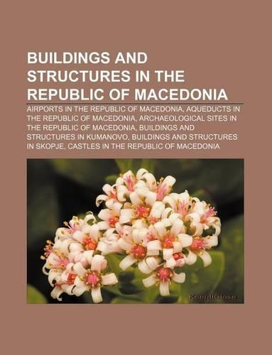 Buildings and Structures in the Republic of Macedonia
