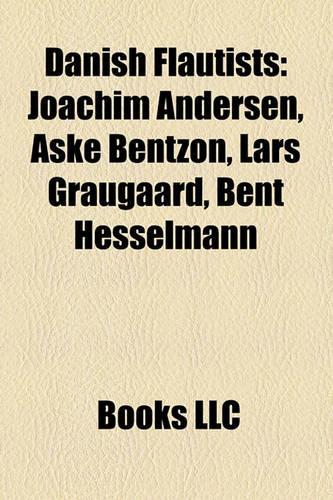 Danish Flautists: Joachim Andersen, Aske Bentzon, Lars Graugaard, Bent Hesselmann(English)