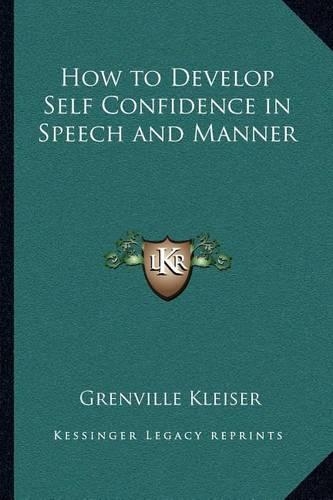 How to Develop Self Confidence in Speech and Manner: (English)