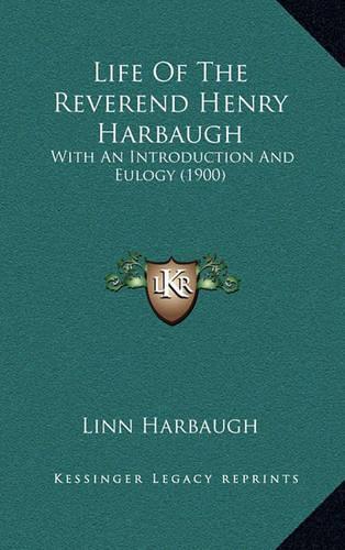 Life of the Reverend Henry Harbaugh