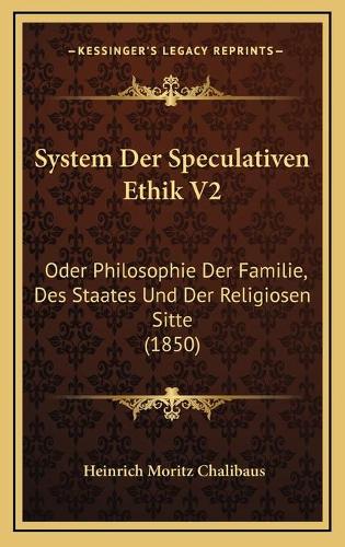 System Der Speculativen Ethik V2