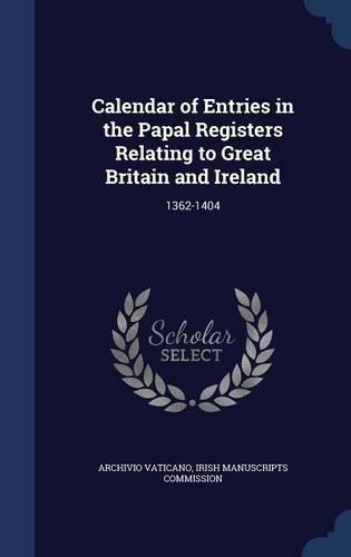 Calendar of Entries in the Papal Registers Relating to Great Britain and Ireland