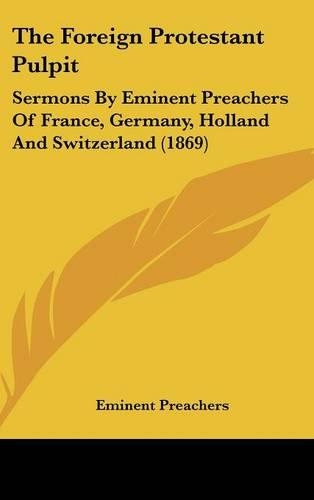 The Foreign Protestant Pulpit
