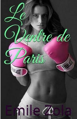 Le Ventre de Paris: (French)