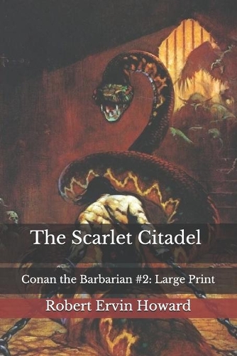 The Scarlet Citadel Conan the Barbarian #2: Large Print