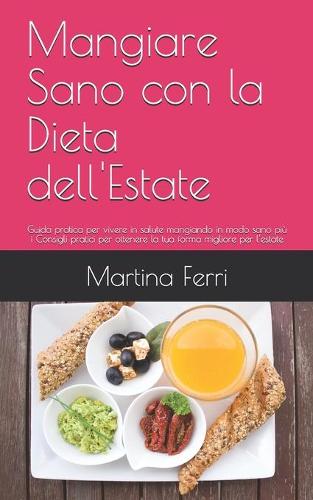 Mangiare Sano con la Dieta dell'Estate