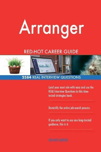 Arranger RED-HOT Career Guide; 2584 REAL Interview Questions