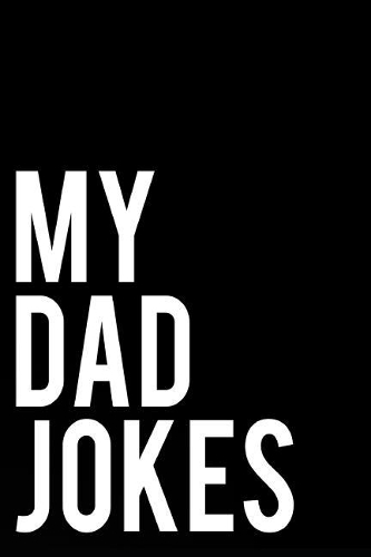 My Dad Jokes