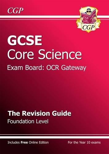 GCSE Core Science OCR Gateway Revision Guide - Foundation (with online edition) (A*-G course)