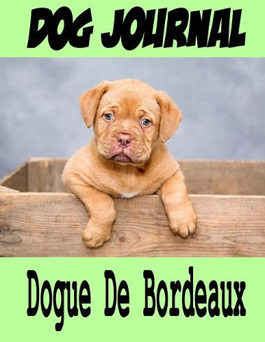 Dog Journal Dogue De Bordeaux