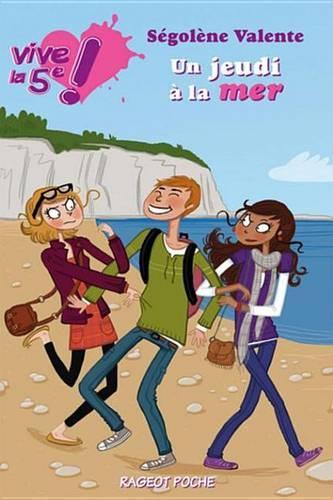 Vive La 5e ! Un Jeudi a la Mer