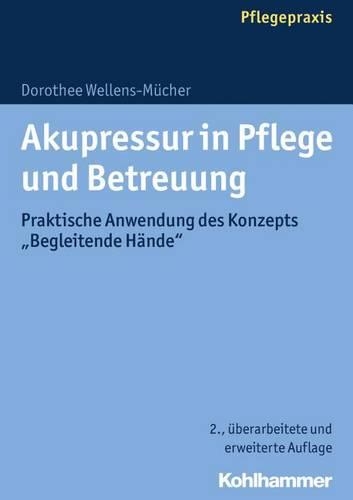 Akupressur in Pflege Und Betreuung