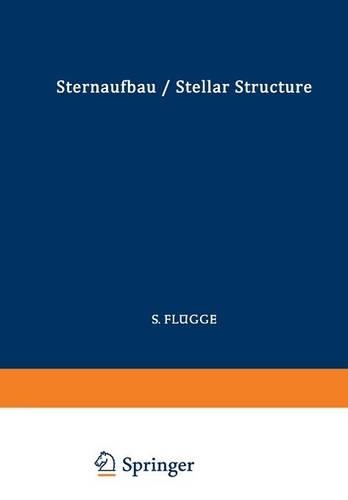 Astrophysik II: Sternaufbau / Astrophysics II: Stellar Structure: (Astrophysik / Astrophysics)