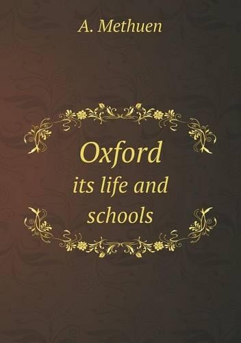 Oxford its life and schools