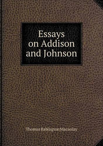 Essays on Addison and Johnson