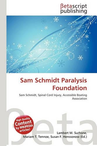 Sam Schmidt Paralysis Foundation