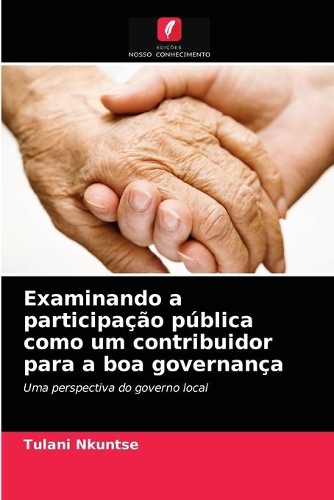 Examinando a participação pública como um contribuidor para a boa governança