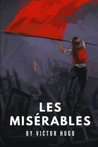 Les Misérables by Victor Hugo