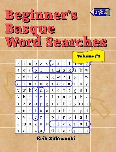 Beginner's Basque Word Searches - Volume 1