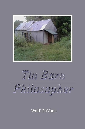 Tin Barn Philosopher