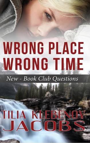 Wrong Place, Wrong Time