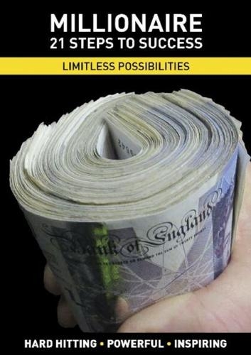 Millionaire 21 Steps to Success Limitless Possibilities