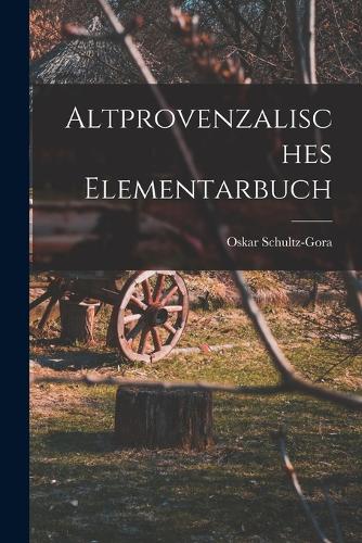 Altprovenzalisches Elementarbuch
