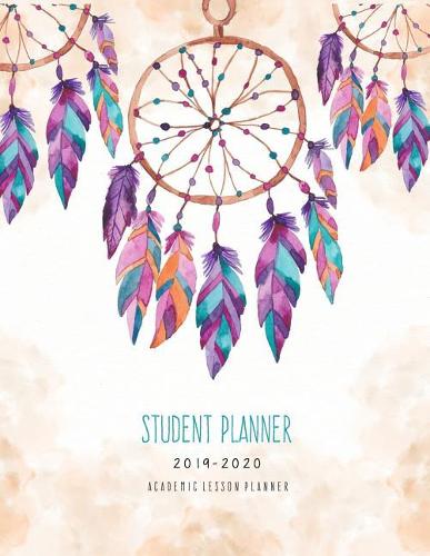Student & Academic Planner 2019-2020: Organizer Diary or Homeschool Lesson Record Book and Calendar Schedule for Monthly and Weekly (Daily College, High School and University ) July 2019