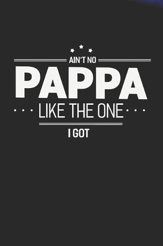 Ain't No Pappa Like The One I Got