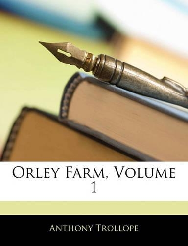 Orley Farm, Volume 1