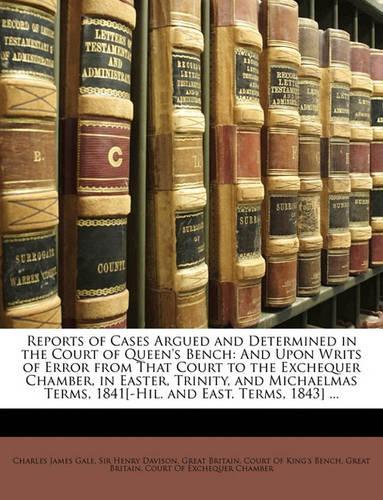 Reports of Cases Argued and Determined in the Court of Queen's Bench