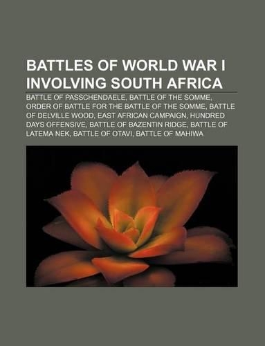 Battles of World War I Involving South Africa: Battle of Passchendaele, Battle of the Somme, Order of Battle for the Battle of the Somme(English)