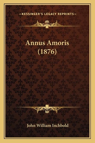 Annus Amoris (1876): (English)