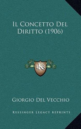 Il Concetto Del Diritto (1906)
