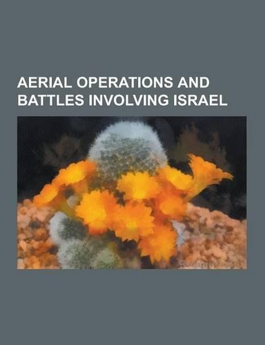 Aerial Operations and Battles Involving Israel