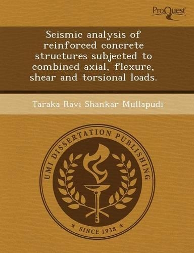 Seismic Analysis of Reinforced Concrete Structures Subjected to Combined Axial
