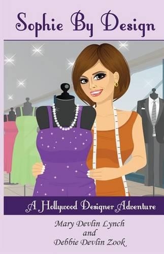 Sophie By Design: A Hollywood Designer Adventure(English)