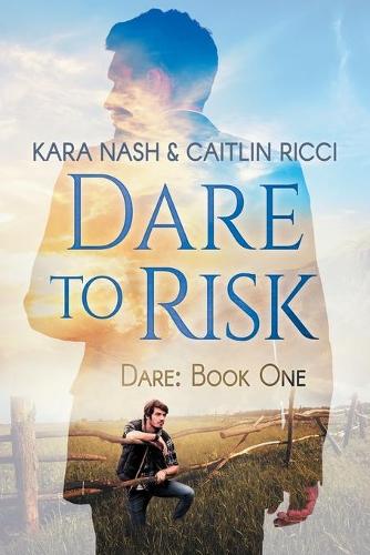 Dare to Risk Volume 1