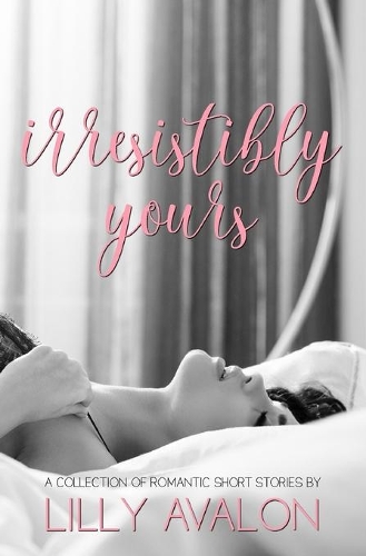 Irresistibly Yours