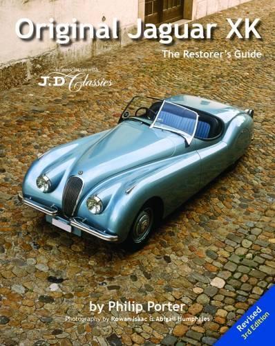 Original Jaguar XK: The Restorer's Guide